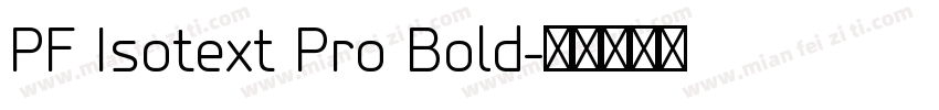 PF Isotext Pro Bold字体转换